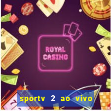 sportv 2 ao vivo mega canal